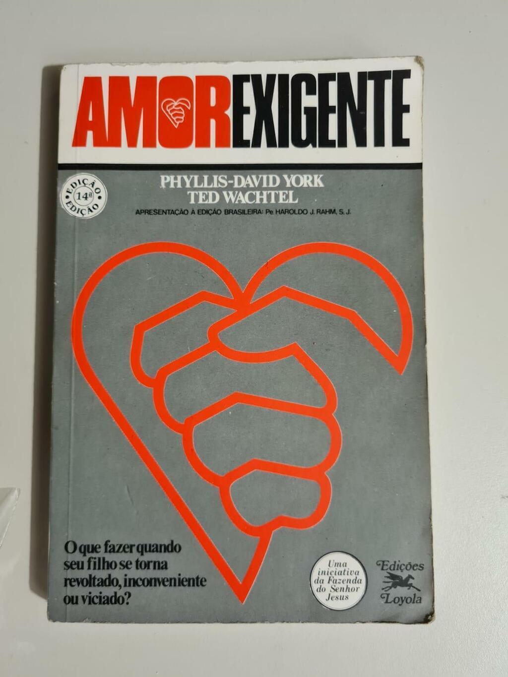 LIVRO, AMOR EXIGENTE, PHYLLIS, DAVID YORK, TED WACHTEL