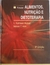 LIVRO, ALIMENTOS, NUTRIÇÃO E DIETOTERAPIA, L. KATHLEEN MAHAN, MARIAN T. ARLIN