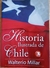 LIVRO, HISTÓRIA ILUSTRADA DE CHILE, WALTERIO MILLAR