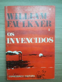 FAULKNER, William. Os invencidos