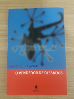 AGUALUSA, José Eduardo. O vendedor de passados