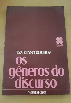 TODOROV, Tzvetan. Os gêneros do discurso