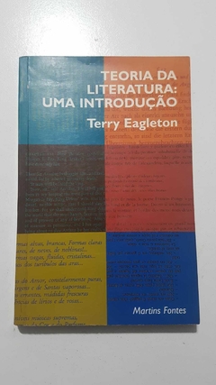 EAGLETON, Terry. Teoria da literatura: uma introdução