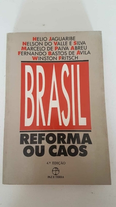 JAGUARIBE, Hélio et al. Brasil: reforma ou caos