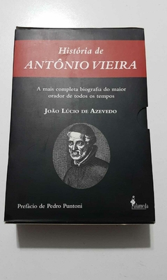 AZEVEDO, João Lúcio de. História de Antônio Vieira (2 vol.)