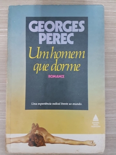 PEREC, Georges. Um homem que dorme