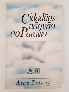 ZALUAR, Alba. Cidadãos não vão ao paraíso