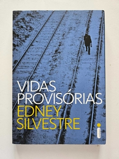 SILVESTRE, Edney. Vidas provisórias