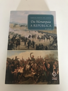 COSTA, Emília Viotti da. Da monarquia à república