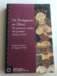 DIDIER, Hugues. Os portugueses no Tibete: os primeiros relatos dos jesuítas (1624-1635)