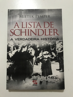 PEMPER, Mietek. A lista de Schindler: a verdadeira história