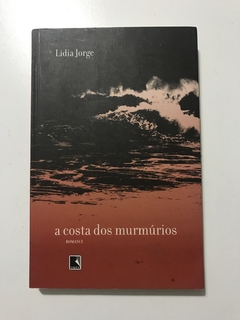 JORGE, Lídia. A costa dos murmúrios