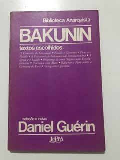 GUÉRIN, Daniel (sel. e notas). Bakunin