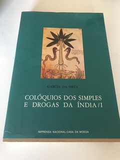 ORTA, Garcia da. Colóquios dos simples e drogas da Índia, vols I e II - comprar online