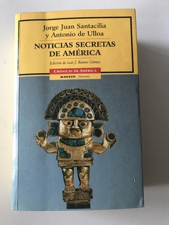 Jorge Ruan Santacilia y Antonio de Ulloa. Noticias secretas de América