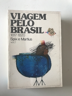 SPIX; MARTIUS. Viagem pelo Brasil, 1817-1820. 3 vols. na internet