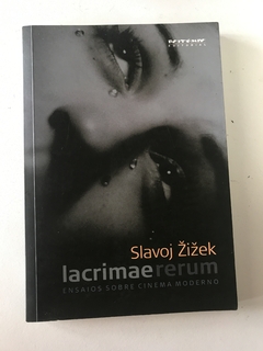 ZIZEK, Slavoj. Lacrimaererum.