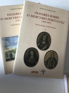 DIAS, Eurico Gomes. Olhares sobre o Mercvrio Portvgvez [1663-1667] - Transcrição e comentários, 2 volumes