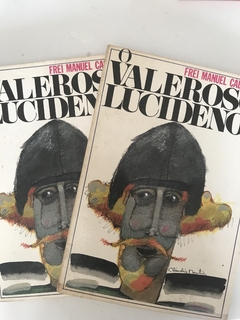 CALADO, Frei Manuel. O Valeroso Lucideno. Vol. 1 e 2