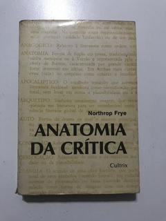 FRYE, Northrop. Anatomia da crítica