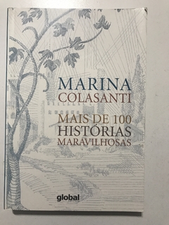 COLASANTI, Marina. Mais de 100 histórias maravilhosas