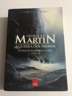 MARTIN, George R. R. A guerra dos tronos: as crônicas de gelo e fogo (livro um)