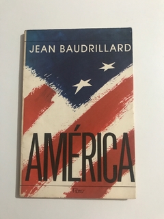 BAUDRILLARD, Jean. América