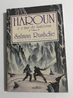 RUSHDIE, Salman. Haroun e o mar de histórias