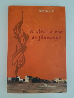 COUTO, Mia. O último voo do flamingo