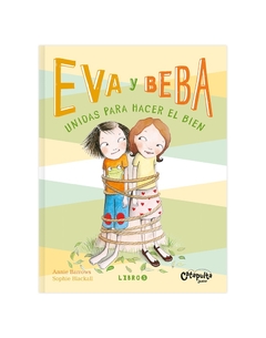 Eva y Beba 5- Unidas para hacer el bien