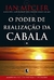 O poder de realização da Cabala (acompanha DVD)