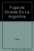 Fuga De Divisas En La Argentina (Informe Final)