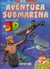 Viajes Fantasticos - Aventura Submarina