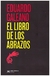 LIBRO DE LOS ABRAZOS, EL (Edición 2015)