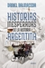 Historias inesperadas de la historia Argentina