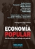 Economía popular. Los desafíos del trabajo sin patrón