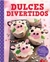 Dulces divertidos (comida divertida)