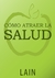 Como atraer la salud - (7)