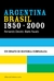 ARGENTINA - BRASIL, 1850-2000 (MP)