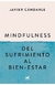 MINDFULNESS: DEL SUFRIMIENTO AL BIENESTAR