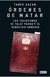 ORDENES DE MATAR