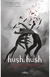 HUSH, HUSH (Hush Hush 1)
