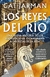 LOS REYES DEL RÍO