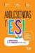 ADOLESCENCIAS Y ESI