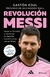 REVOLUCIÓN MESSI