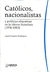 CATOLICOS, NACIONALISTAS Y POLITICAS EDUCATIVAS EN LA ULTIMA DICTADURA (1976-1983)