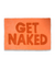 GET NAKED ENTREGA INMEDIATA