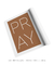 Quadro Decorativo Pray na internet