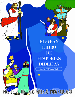 EL GRAN LIBRO DE HISTORIAS PARA COLOREAR NUEVO TESTAMENTO