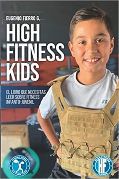 HIGH FITNESS KIDS + WEBINAR: Actividad física, ejercicio y alfabetización motriz en niños